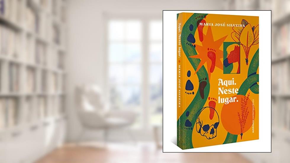 Aqui. Neste Lugar., do autor Maria José Silveira