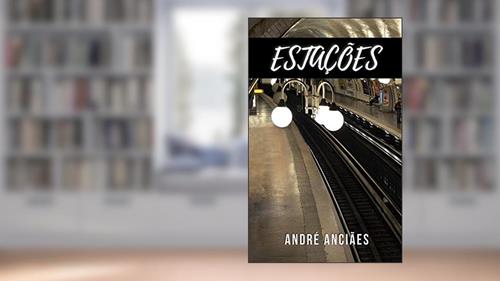 Capa de Estações, do autor André Anciães