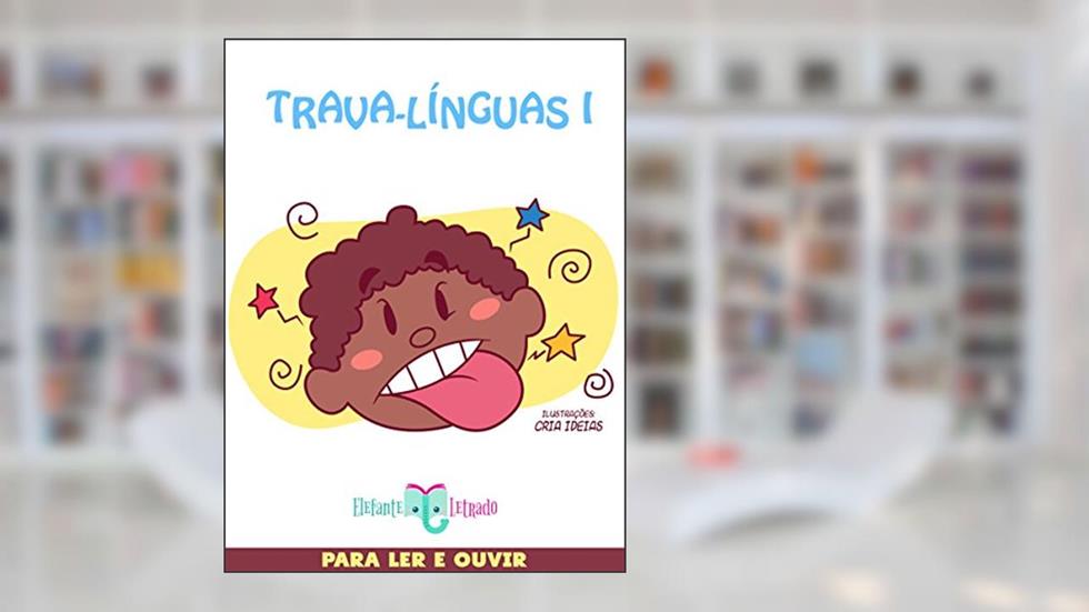 Trava-Línguas I, do autor Elefante Letrado