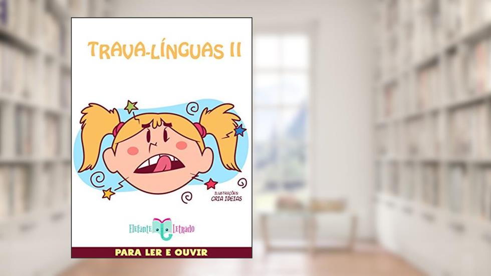 Trava-Línguas II, do autor Elefante Letrado