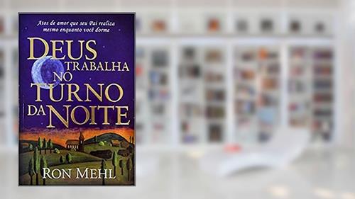 Capa de Deus Trabalha no Turno da Noite, do autor Ron Meehl