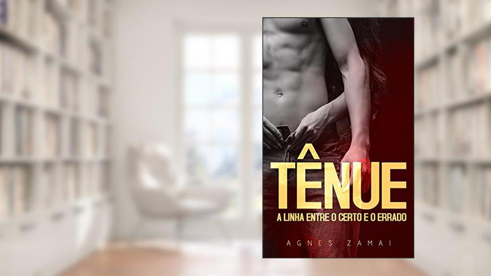 Tênue: a linha entre o certo e o errado, do autor Agnes Zamai; Agnes Zamai
