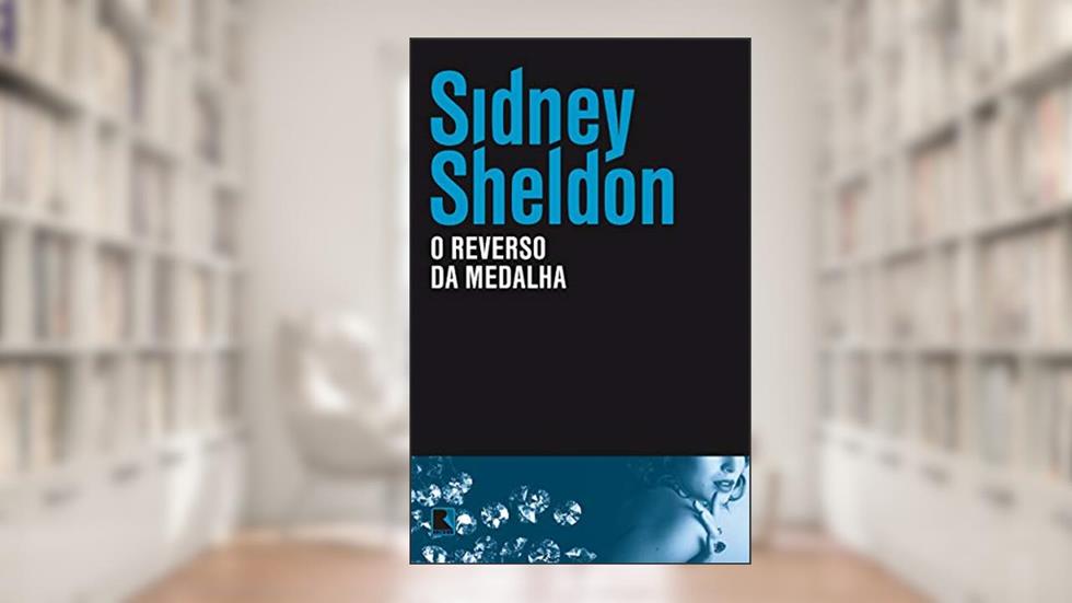 O reverso da medalha, do autor Sidney Sheldon