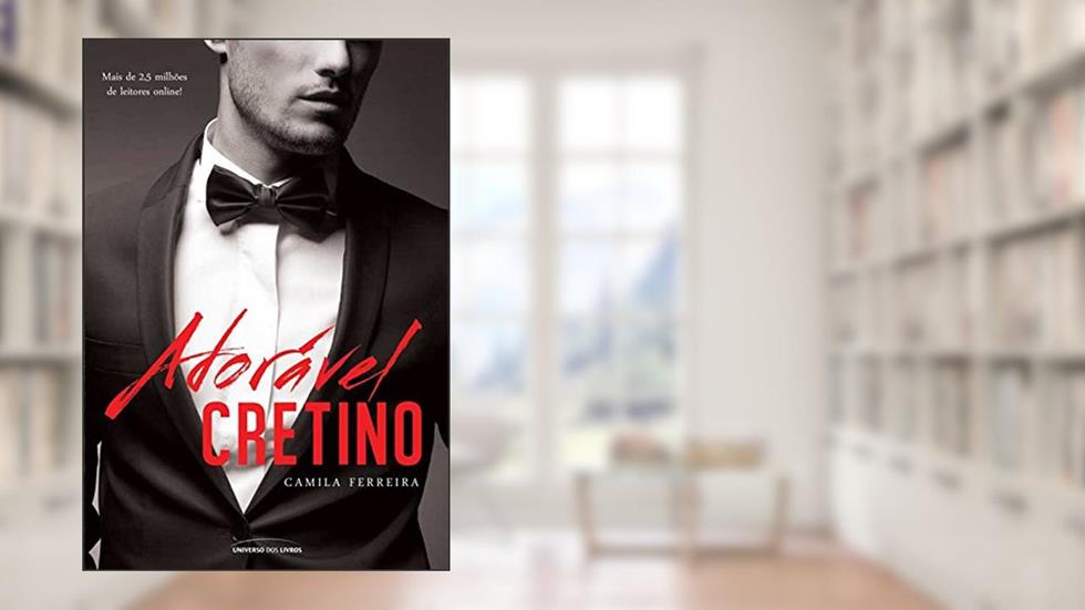 Adorável Cretino, do autor Camila Ferreira