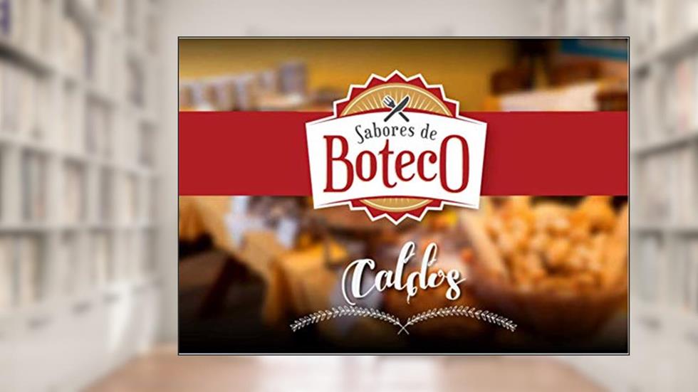 Sabores de Boteco - Caldos, do autor Mitchel Monteiro