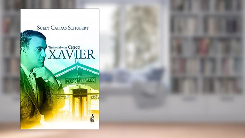 Testemunhos de Chico Xavier, do autor Suely Caldas Schubert
