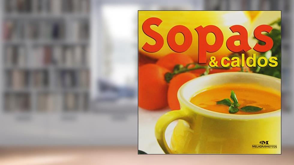 Sopas & Caldos, do autor -