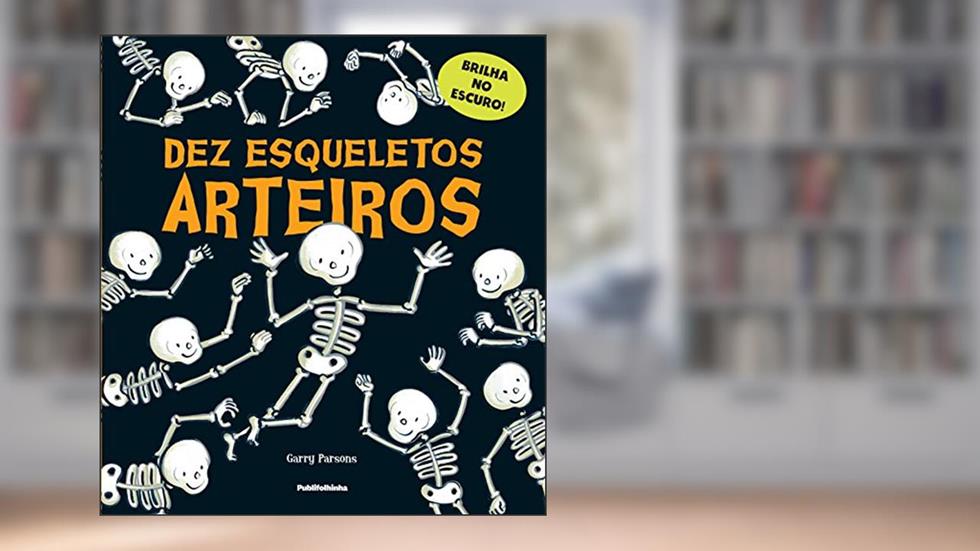 Dez Esqueletos Arteiros, do autor Annette Rusling