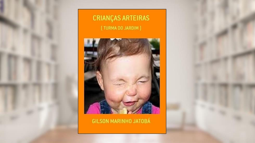 Criancas Arteiras, do autor Gilson Marinho Jatobá
