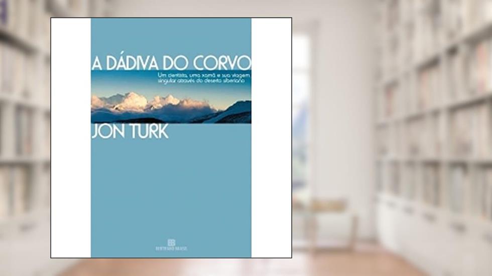 A dádiva do corvo, do autor Jon Turk