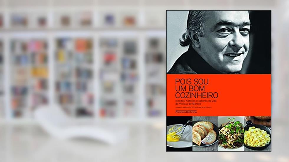 Pois sou um bom cozinheiro, do autor Vinicius de Moraes