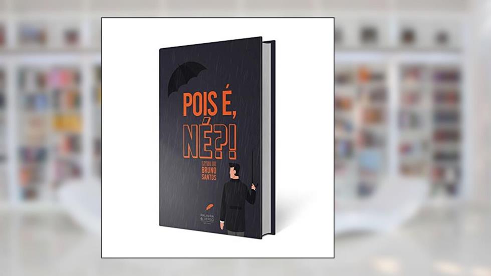 Pois é, Né?!, do autor Bruno Santos