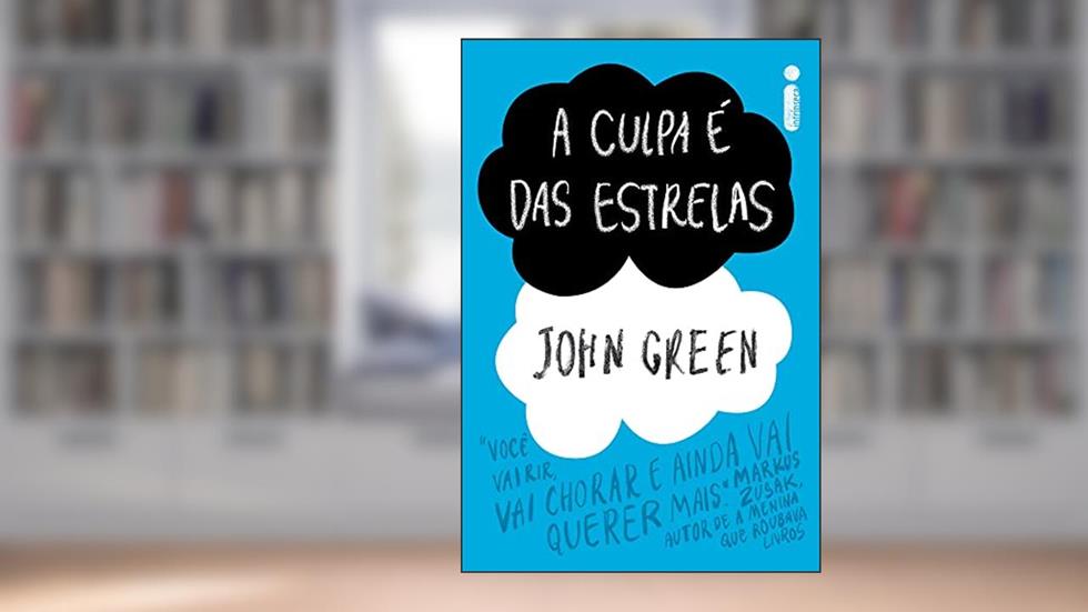 A culpa é das estrelas, do autor John Green