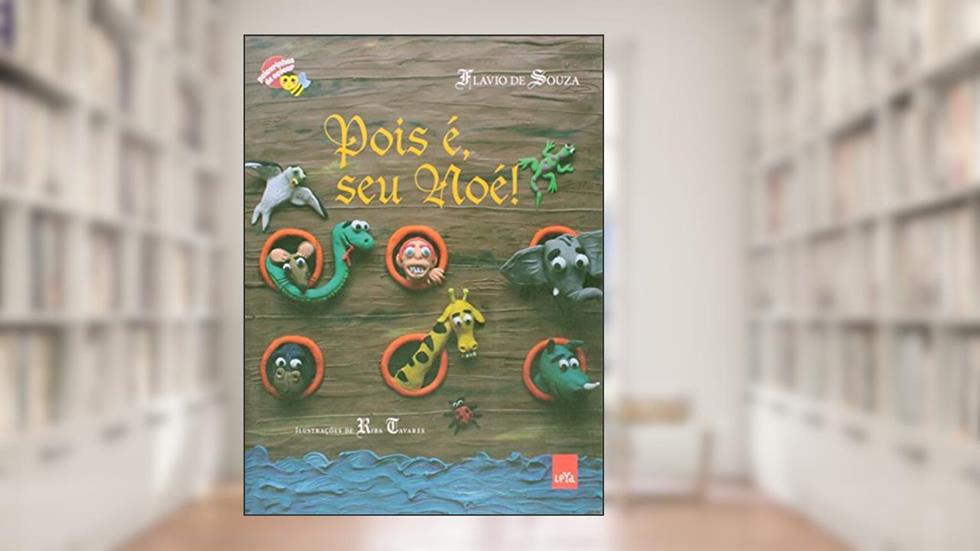 Pois É Seu Noé, do autor Flavio de Souza