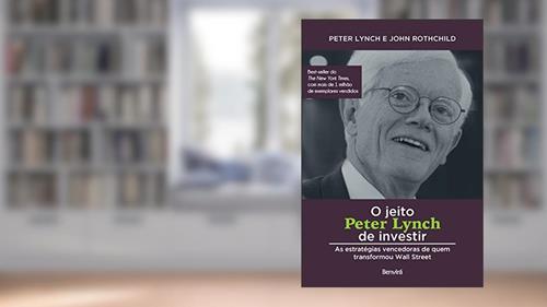 Capa de O jeito Peter Lynch de investir: As estratégias vencedoras de quem transformou Wall Street, do autor Peter Lynch; John Rothchild