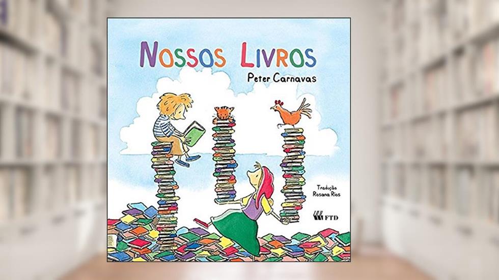 Nossos Livros, do autor Peter Carnavas