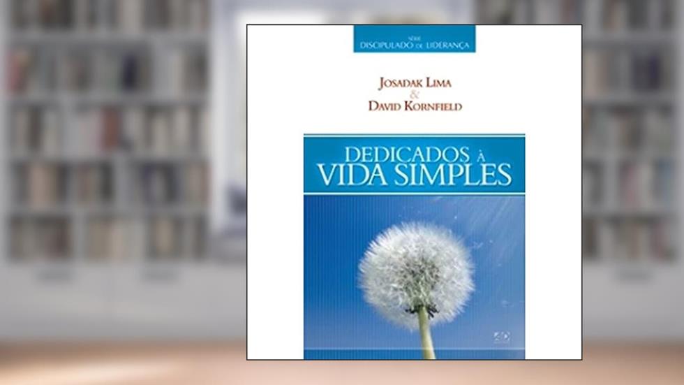 DEDICADOS A VIDA SIMPLES - 1, do autor KORNFIELD/LIMA