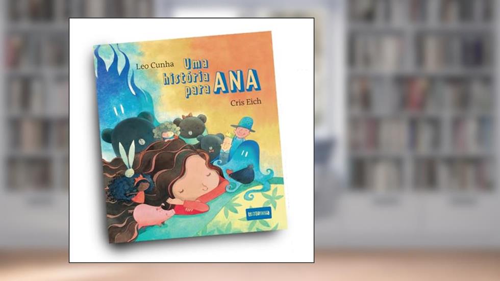 Uma história para Ana, do autor Leo Cunha