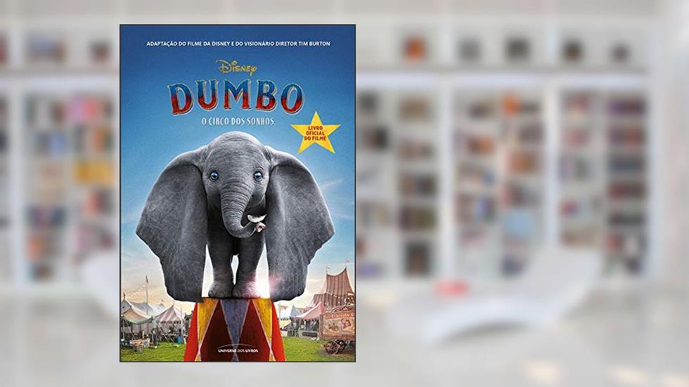 Dumbo: O circo dos sonhos, do autor Kari Sutherlan