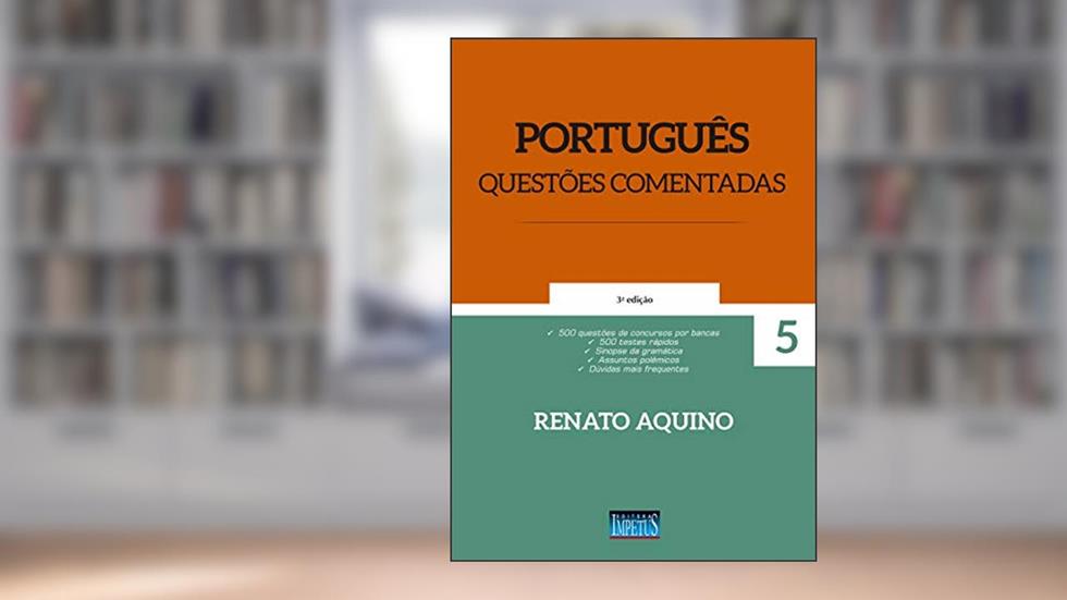 Português. Questões Comentadas: Volume 5, do autor Renato Aquino