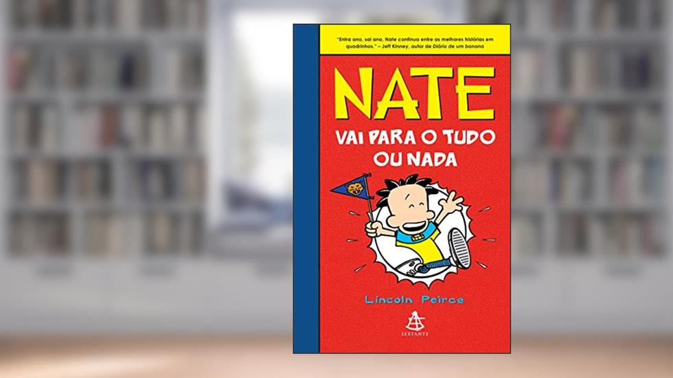 Nate vai para o tudo ou nada, do autor Lincoln Peirce