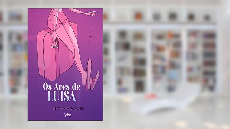 Os Ares de Luisa, do autor Nat Marques