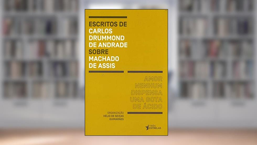 Amor Nenhum Dispensa uma Gota de ácido, do autor Carlos Drummond de Andrade
