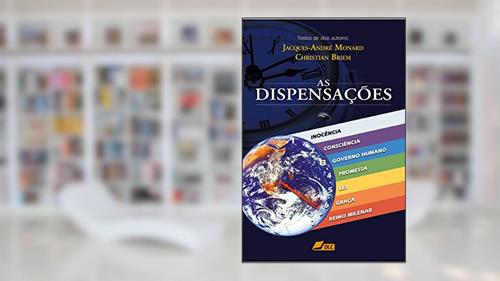 Capa de As Dispensações, do autor Jacques-André Monard; Christian Briem