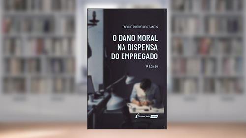Capa de Dano Moral na Dispensa do Empregado, do autor Enoque Ribeiro dos Santos