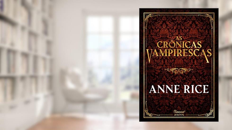 Coleção As Crônicas Vampirescas, do autor Anne Rice