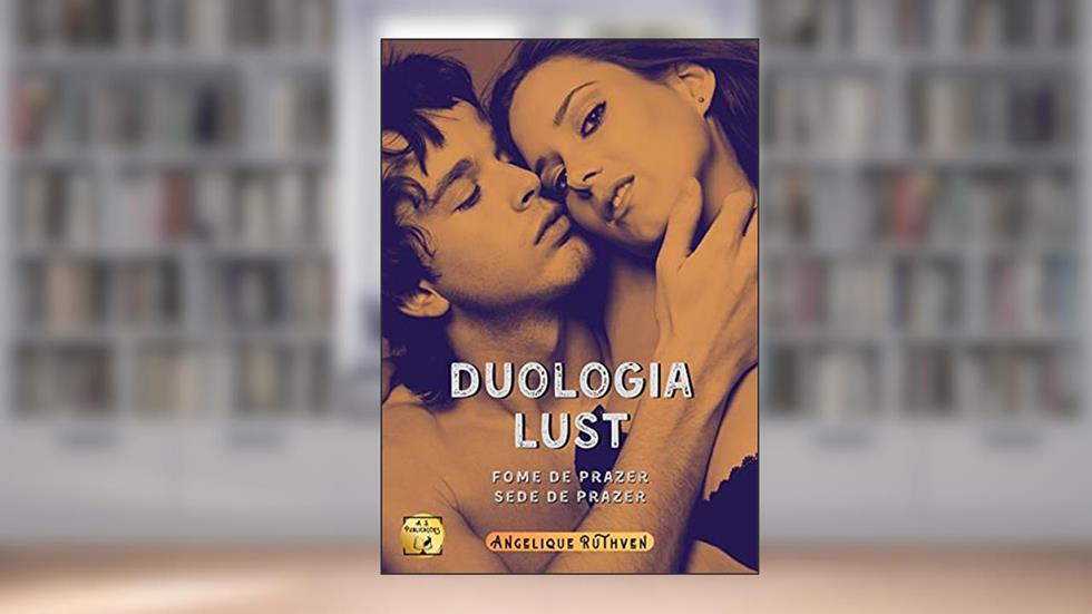Duologia Lust Completa · Contos eróticos vampirescos, do autor Angelique Ruthven