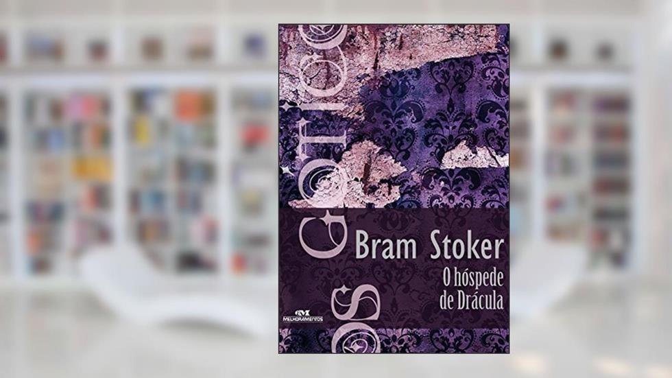 O hóspede de Drácula (Coleção Góticos Livro 6), do autor Bram Stoker