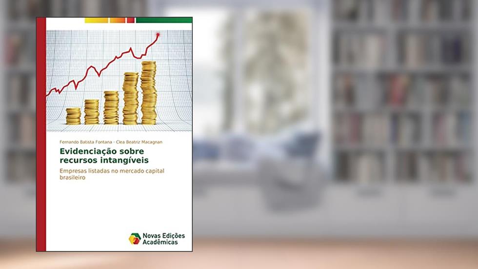 Evidenciação sobre recursos intangíveis: Empresas listadas no mercado capital brasileiro, do autor Fontana Fernando Batista; Macagnan Clea Beatriz