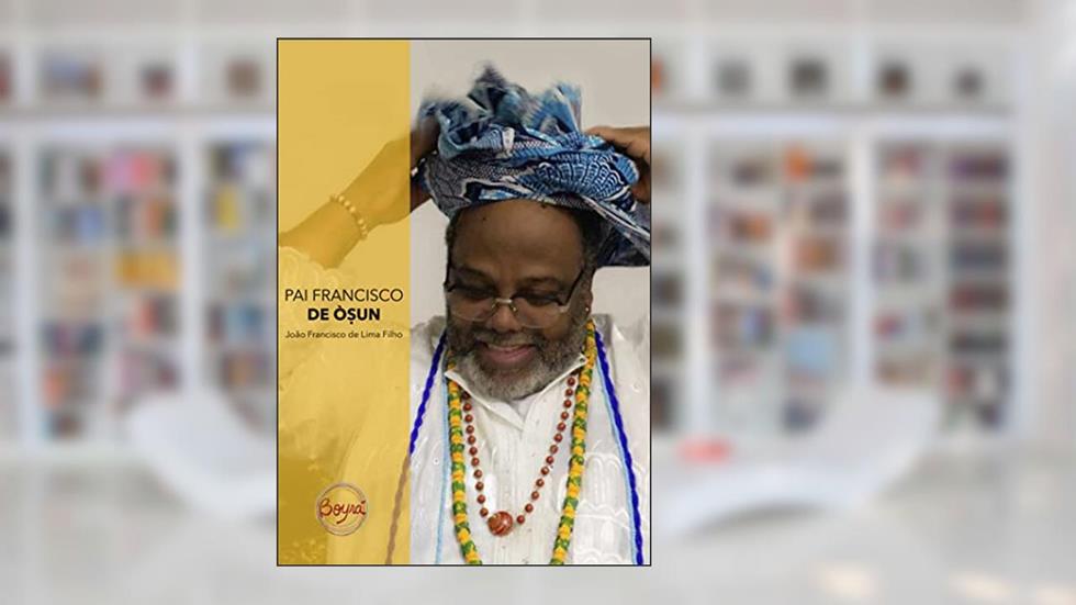 Pai Francisco de Oxum, do autor João Francisco de Lima Filho