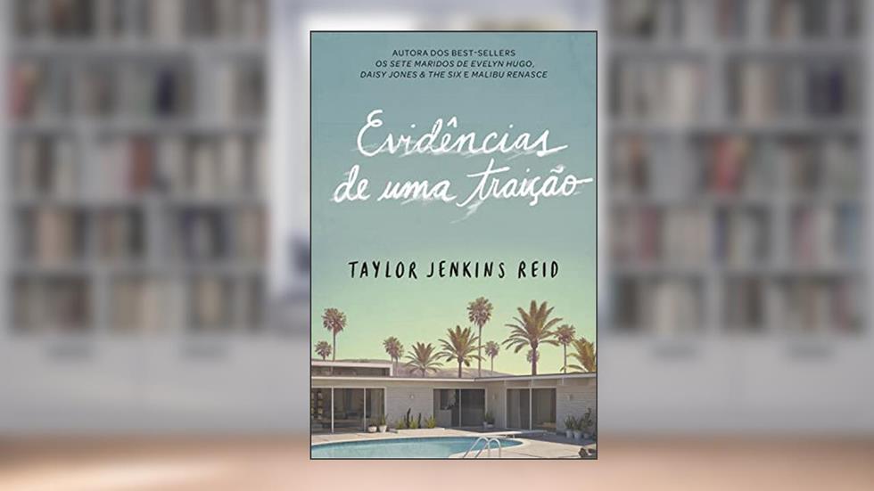Evidências de uma traição, do autor Taylor Jenkins Reid