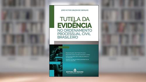 Capa de Tutela da Evidência no Ordenamento Processual Civil Brasileiro, do autor João Victor Carloni de Carvalho