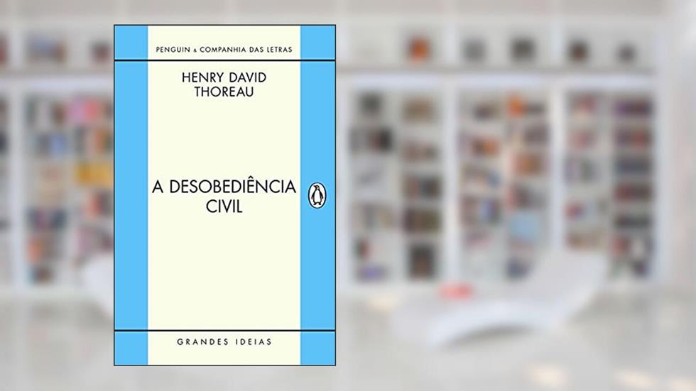 A desobediência civil, do autor Henry David Thoreau