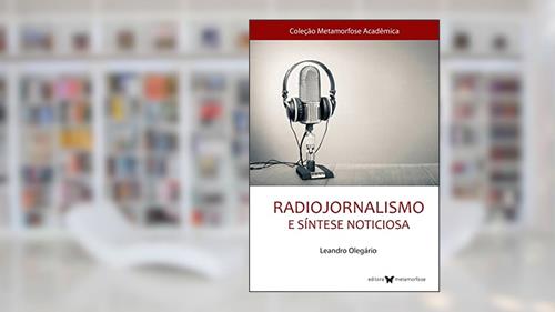 Capa de Radiojornalismo E Sintese Noticiosa, do autor LEANDRO OLEGARIO