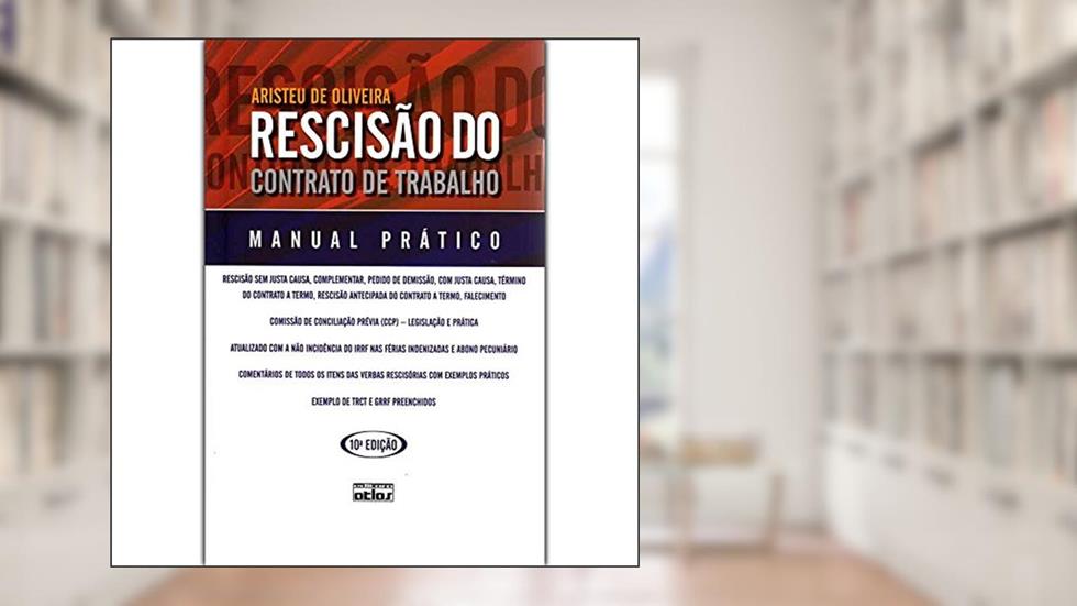 Rescisão do Contrato de Trabalho, do autor Aristeu de Oliveira