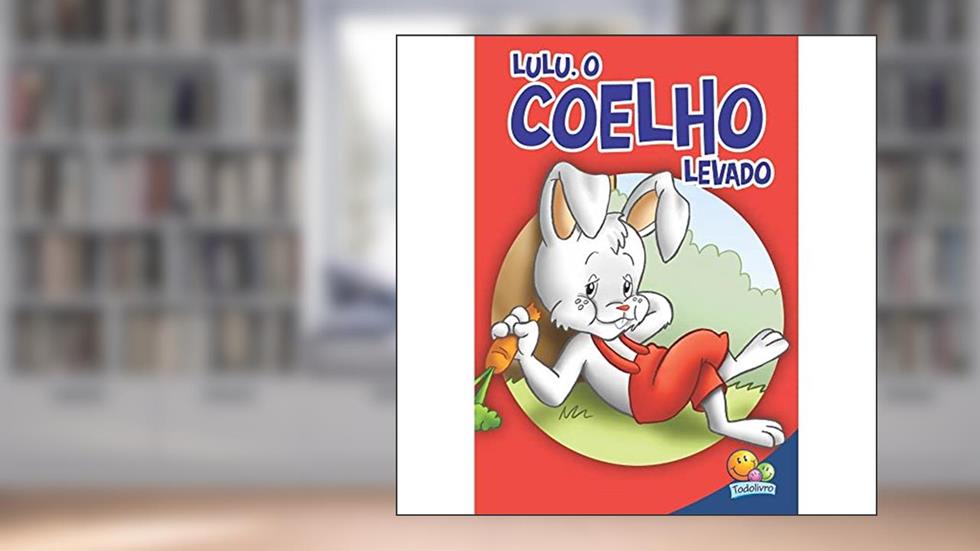 Filhotes Travessos: Coelhinho, do autor Roberto Belli