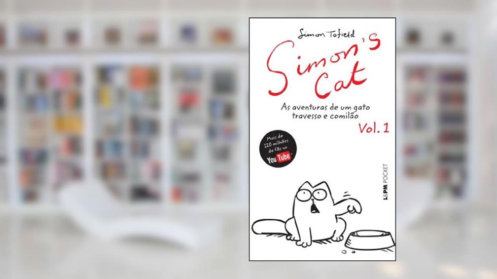 Simon's cat : as Aventuras de um Gato Travesso e Comilão (vol. 1), do autor Simon Tofield