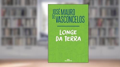 Capa de Longe da Terra, do autor José Mauro de Vasconcelos