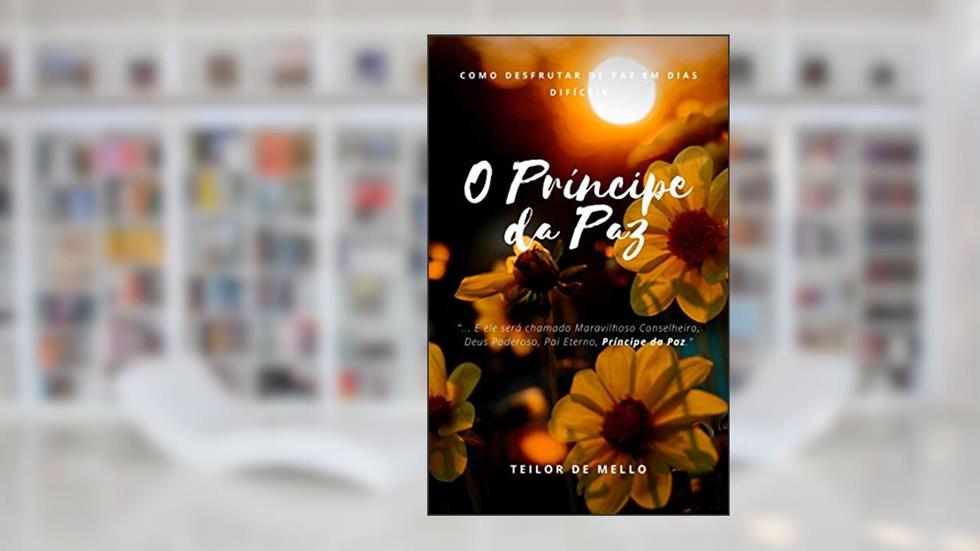 O Príncipe da Paz, do autor Teilor de Mello