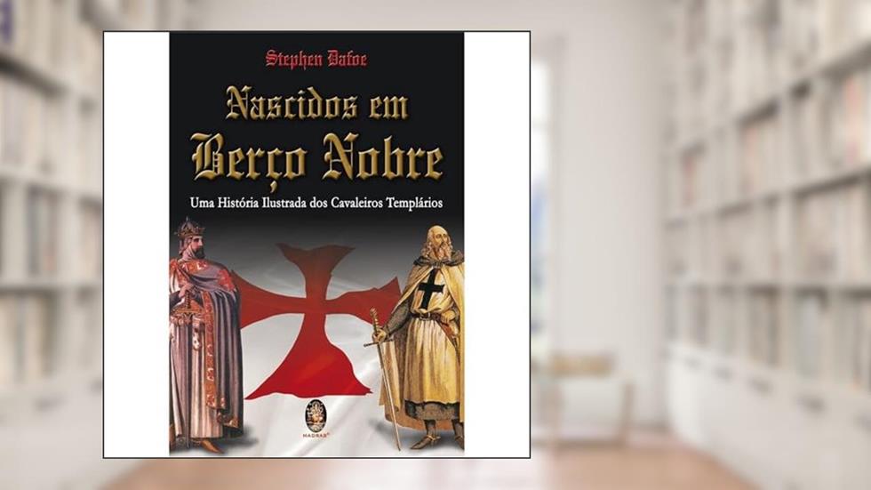 Nascidos em Berço Nobre, do autor Stephen Dafoe