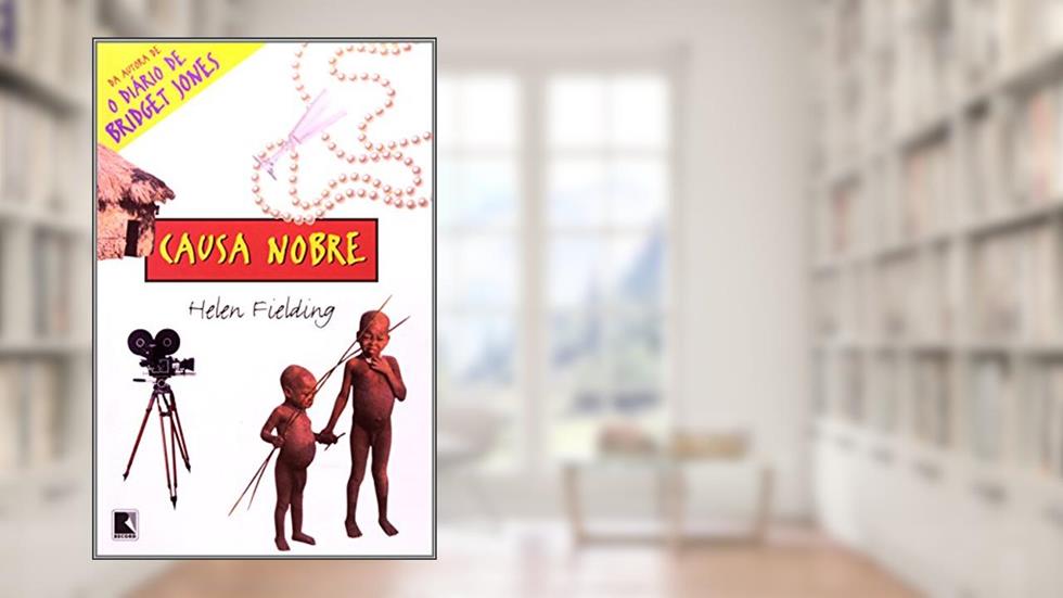 Causa Nobre, do autor Helen Fielding