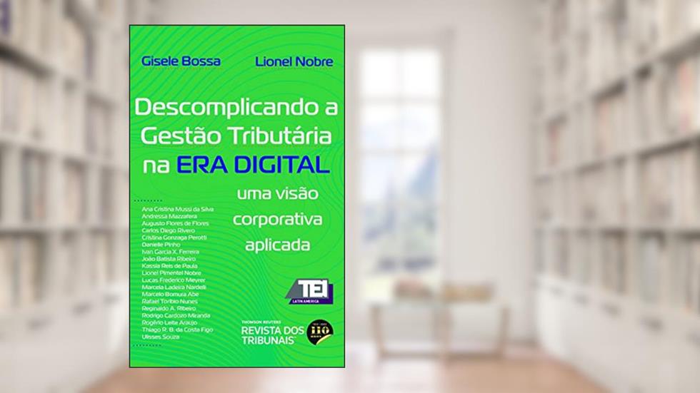 Descomplicando a Gestão Tributária na Era Digital, do autor Gisele Bossa; Lionel Nobre