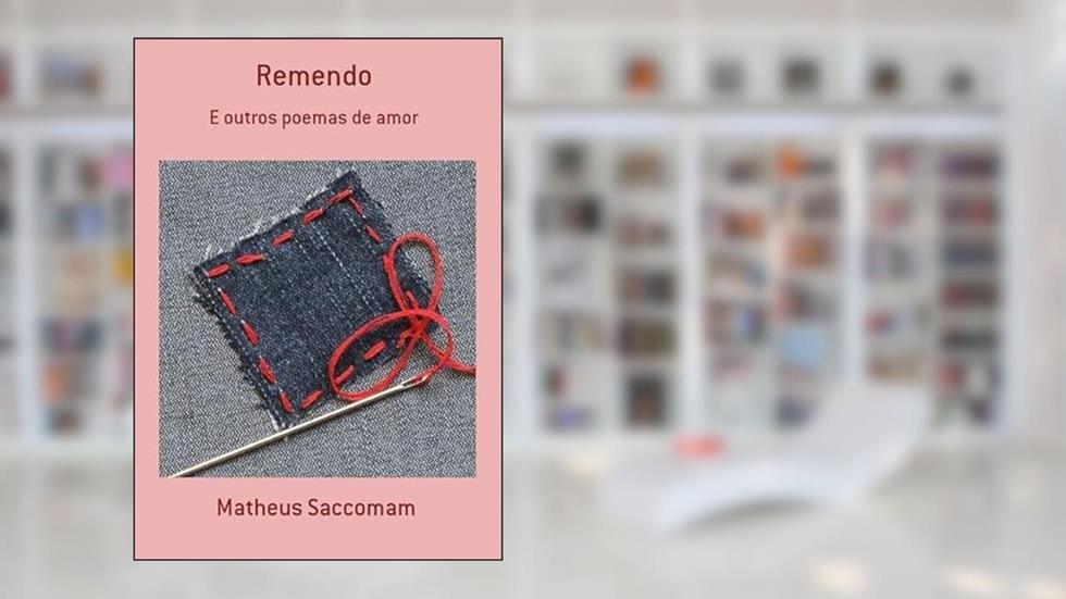 Remendo, do autor Matheus Saccomam