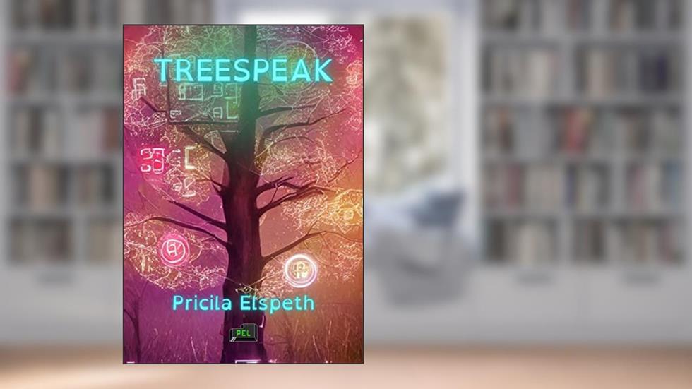 TREESPEAK, do autor Pricila Elspeth