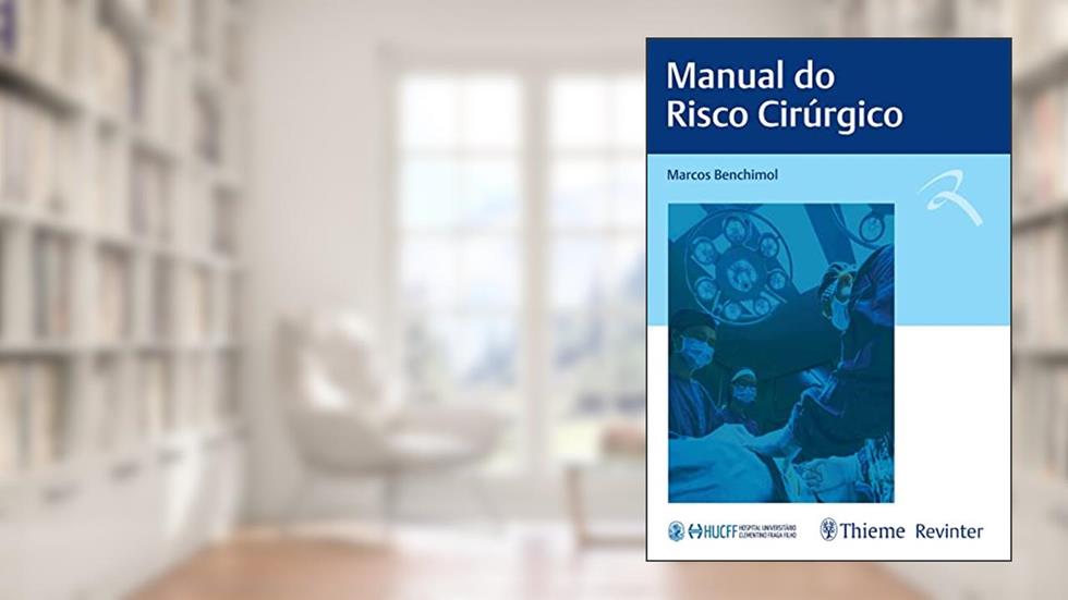 Manual do Risco Cirúrgico, do autor Marcos Benchimol