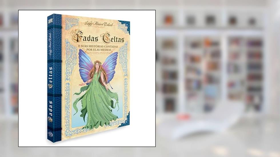 Fadas Celtas, do autor Lady Mirian Black